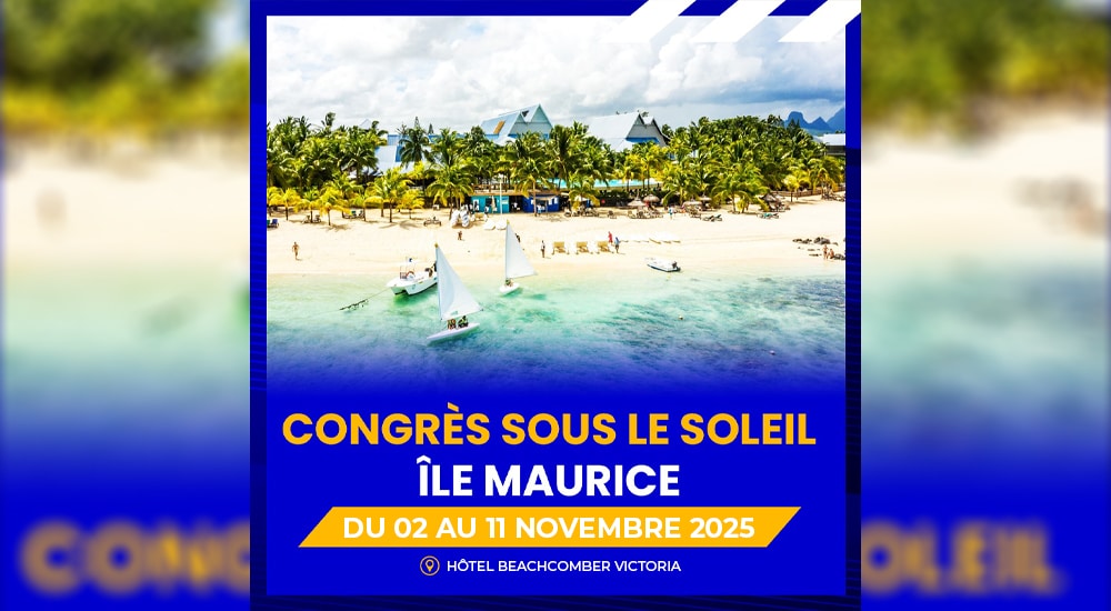 Une destination de rêve pour notre congrès “sous le soleil” !